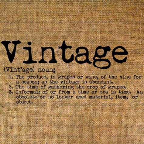 vintige|Vintage Definition & Meaning